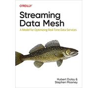 Streaming Data Mesh: A Model for Optimizing Real-Time Data Services