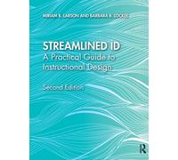 Streamlined ID : A Practical Guide to Instructional Design