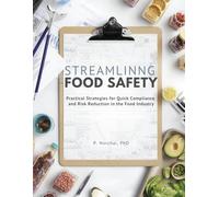 STREAMLINING FOOD SAFETY: Practical Strategies for Quick Compliance and Risk Reduction in the Food Industry