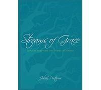 Streams of Grace: Spiritual movements that shaped the Church