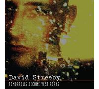 Streeby, David - Tomorrows Become Yesterdays