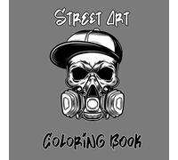 Street Art Coloring Book: Street Fonts from Around the World