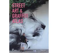 Street Art & Graffiti Atlas