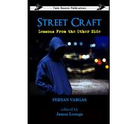 Street Craft: Lessons From the Other Side