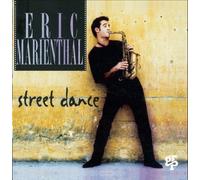 Street Dance by Eric Marienthal (1994-11-08)
