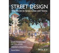 Street Design: The Secret to Great Cities and Towns