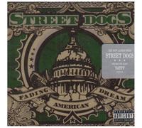 Street Dogs - Fading American Dream