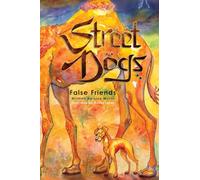 Street Dogs: False Friends: 2