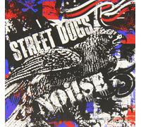 Street Dogs - Street Dogs/Noi!Se