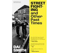 Street Fighting and other Past Times