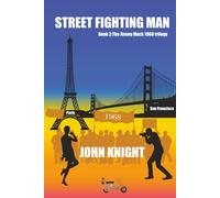 Street Fighting Man: Book 2: The Jimmy Mack 1968 trilogy