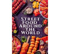 Street Food Around the World