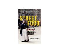 Street Food : Hawkers and the History of London