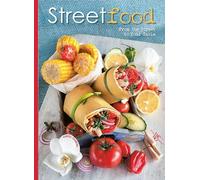 Street Food: Healthy Meals around the World: From the Street to Your Table