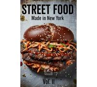 Street Food: Made in New York Vol II