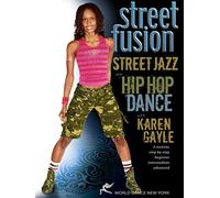 Street Fusion - Street Jazz & Hip Hop Dance with Karen Gayle [DVD] [NTSC]