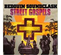 Street Gospels by Bedouin Soundclash (2007-08-21)
