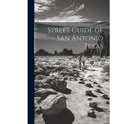 Street Guide of San Antonio Texas
