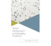 Street Harassment as Everyday Violence