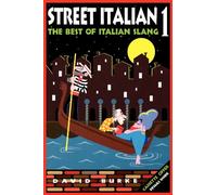 Street Italian 1: The Best of Italian Slang (Street Language)