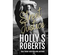 Street Justice: Desert Mafia (A Hotter Than Hell Novel)
