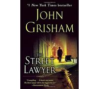 Street Lawyer by John Grisham