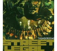 Street Legal - Thunderdome