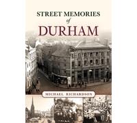 Street Memories of Durham