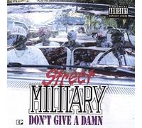 Street Military - Dont Give a Damn