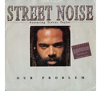 Street Noise - Our problem (1990) / Vinyl single [Vinyl-Single 7'']