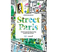 Street Paris: Simon's Maps for Discovering Another Side of Paris