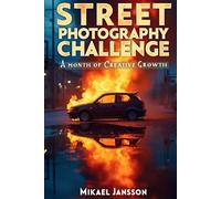 Street Photography Challenge: A Month of Creative Growth