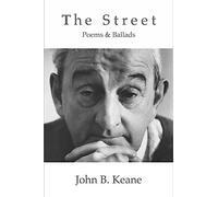 Street: Poems and Ballads of John B. Keane