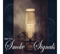 Street Poets - Smoke Signals