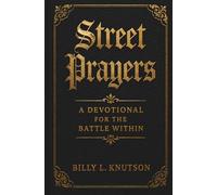 Street Prayers: A Devotional for the Battle Within