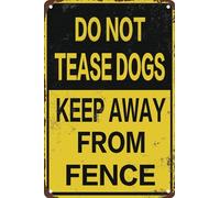 Street sign Indication warning sign Do Not Tease Dogs Keep Away From Fence Pet Animal For Wall Art Outdoor Indoor 12x8 Inches New Metal Tin sign