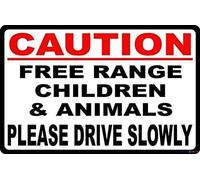 Street Sign Warning Plaque Caution Free Range Children & Animals Drive Slowly Slow Down Neighbor Speeds Slower Metal Tin Wall Decor Safety Signs for Outdoor Indoor 12"x8"
