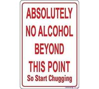 Street sign warning plaque Metal Tin Absolutely No Alcohol Beyond This Point Metal Aluminum For Wall Art 8x12 Inch Office Signs Outdoor & Indoor Sign