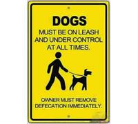 Street sign warning plaque Metal Tin Dogs Must Be On Leash And Under Control Owners Must Remove Defecation 8''x12'' Decor Aluminum Wall Office Signs For Outdoor & Indoor Sign