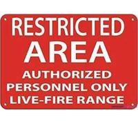 Street sign warning plaque Metal Tin Restricted Area Authorized Personnel Only Live-fire Range Metal Aluminum For Wall Art Office Signs Outdoor & Indoor Sign 8"x12"