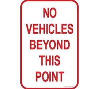Street sign warning plaque No Vehicles Beyond This Point With Red Text sign Courtyard decoration, office signs For Outdoor & Indoor 8 X 12 Inch
