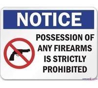 Street sign warning plaque Notice Possession Of Any Firearms Is Strictly Prohibited (no Firearms Symbol)Tin Sign Wall Art Decor Safety Warning Signs For Outdoor & Indoor office Sign 8 X 12 Inch