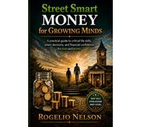 Street Smart Money for Growing Minds