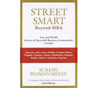 Street Smart: Secrets of How Successful Business Communities in India Make their Money