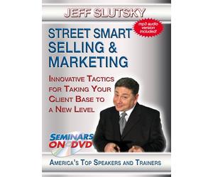 Street Smart Selling & Marketing - Innovative Tactics for Increasing Sales - Seminars On Demand - Motivational Business Training Video - Speaker Jeff Slutsky - Includes Streaming Video + DVD + Streaming Audio + MP3 Audio - Compatible with All Devices