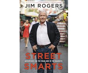 Street Smarts: Adventures on the Road and in the Markets