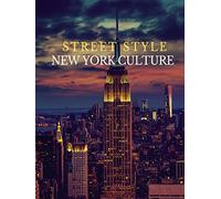 Street Style: A New York Culture