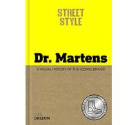 Street Style: Dr. Martens : A visual history of the iconic brand