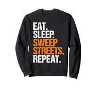 Street Sweeper Eat Sleep Routine Sweatshirt