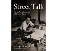 Street Talk: An Unfiltered Account of Postwar Japan (Bunbu Press Japan Library)